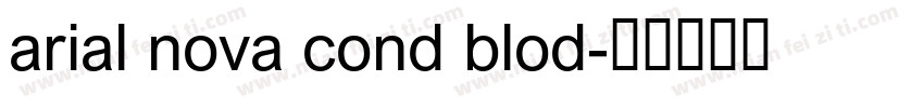 arial nova cond blod字体转换